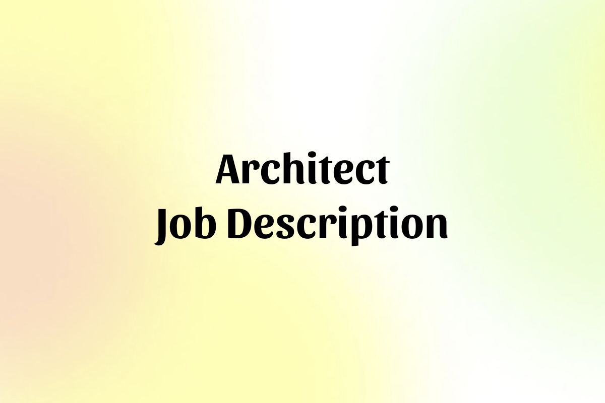 Architect Job Description and Template