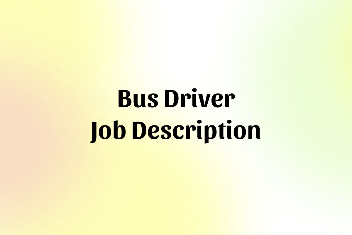 Bus Driver Job Description Template