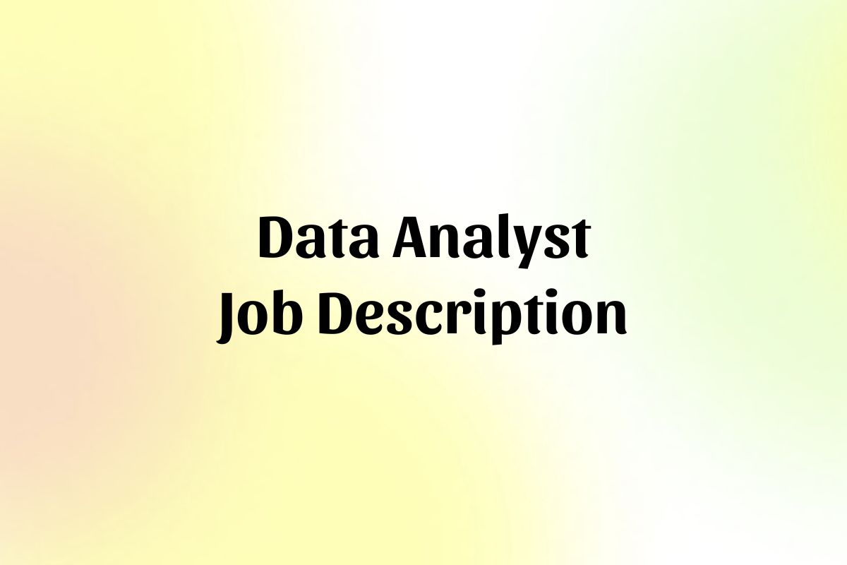 Data Analyst Job Description Template