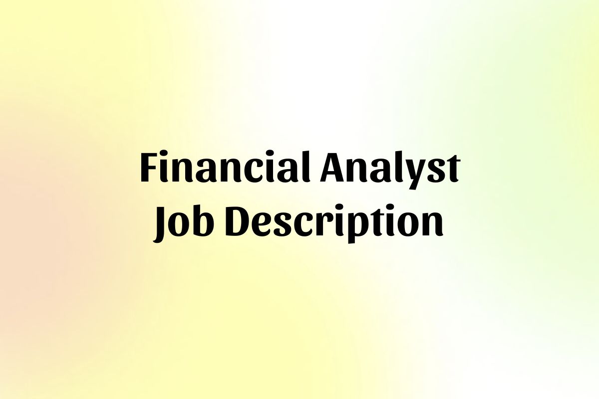 Financial Analyst Job Description and Template