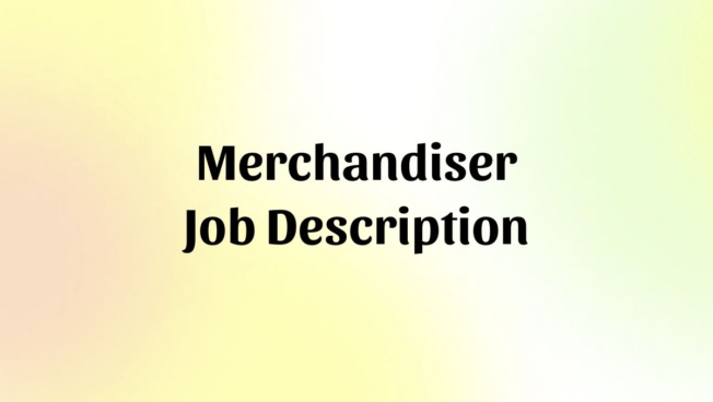 Merchandiser Job Description Template