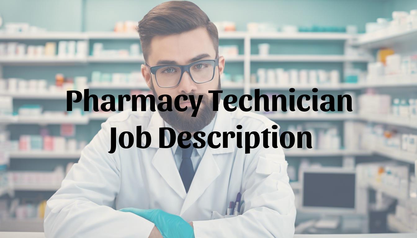 Pharmacy Technician Job Description And Template   Pharmacy Technician 