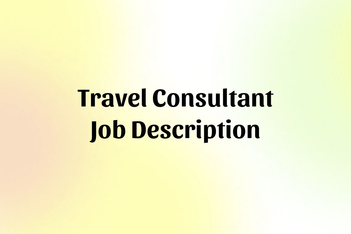 travel consultant job scope